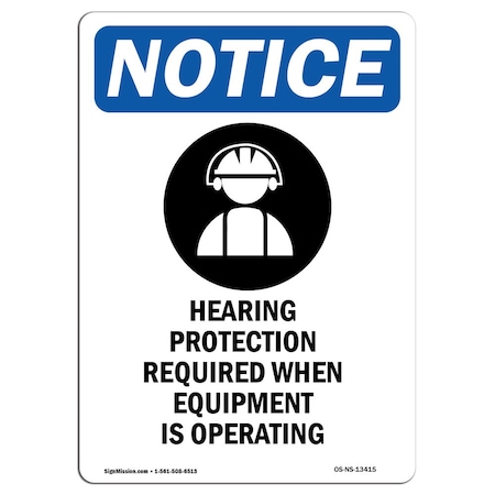 OSHA Notice Sign, Hearing Protection With Symbol, 24in X 18in Decal